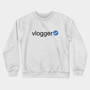 Verified Vlogger (Black Text) Crewneck Sweatshirt